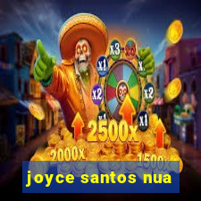 joyce santos nua